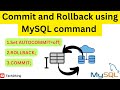 MySQL : AUTOCOMMIT , ROLLBACK, COMMIT