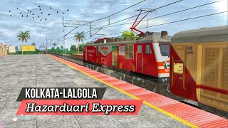 KOLKATA-LALGOLA HAZARDUARI EXPRESS JOURNEY IN TRAINZ SIMULATOR