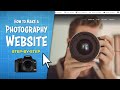 How to Make a Photography Website | 2020 Step-By-Step For Beginners