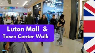 🇬🇧 Walking Luton Mall | Luton Shopping Center weekend Walk | Luton, England UK