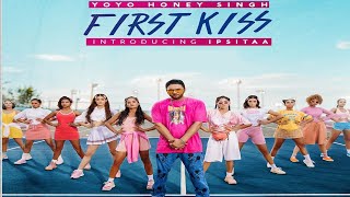 First Kiss Song | Yo Yo Honey Singh New Song | Ft  Ipsitaa |  Bhushan Kumar   Lil Golu, Singhsta
