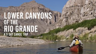 Lower Canyons of the Rio Grande:  A 9 Day Canoe Trip