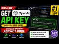 How to Get OpenAI API Key for FREE | Steps to Integrate OpenAI in ASP.NET Core