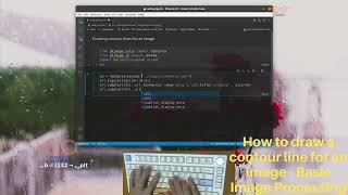 Basic Image Processing with Python | How to draw a contour line for an Image | ASMR Programming