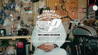 An interview with Prama Motorworks