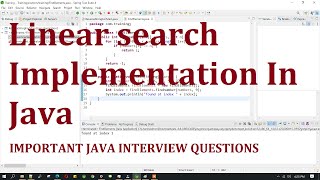 Linear search implementation in java - Most important question asked in java