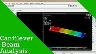 Cantilever beam Analysis in Ansys
