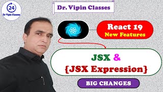 JSX and JSX Expression in React 19 Hindi -4 | Dr. Vipin Classes
