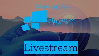 Windows 11 - stream