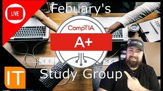February's CompTIA A+ Study Group - Episode #005