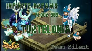 Dofus - Infinite Dreams Floor 309 - Turtelonia [ Team Silent ]