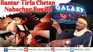 Bus Gadire Santar Tirla Chetan Nahachar || Live News