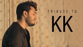 Tribute to kk | Beetein Lamhe | Pal | Alvida | Tadap Tadap | Raj Barman - Unplugged Cover