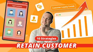 10 Strategical Ways to Increase Customer Retention