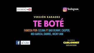 Te Boté Remix - Ozuna ft Bad Bunny, Casper, Nio García, Darell, Nicky Jam (Karaoke)