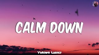 Calm Down - Rema (Lyrics) | Selena Gomez, Charlie Puth, Meghan Trainor