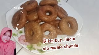 BIKIN KUE CINCIN Cuma pakai 3 Bahan Saja, Mudah Simpel, ala MAMA SHANDU - menu cemilan jadul