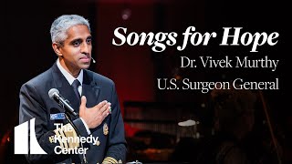 Songs for Hope: Surgeon General Dr. Vivek Murthy