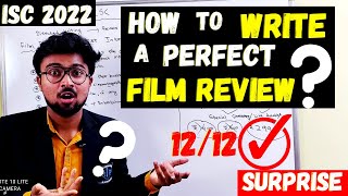 How to score full marks in FILM REVIEW ISC Language?  What is the perfect format? BIG SURPRISE!!