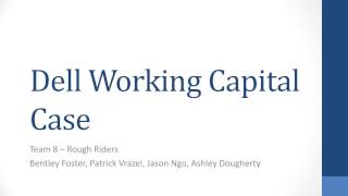 Dell Working Capital Case Group 8