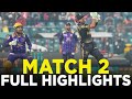 Full Highlights | Quetta Gladiators vs Peshawar Zalmi | Match 2 | HBL PSL 9 | M2A1A