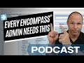 Top Tips Every Encompass® Admin Must Know!