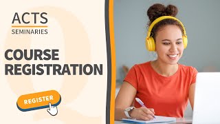 ACTS Course Registration Tutorial