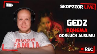 SKOPZZOR LIVE - GEDZ - BOHEMA - ZAPIS TRANSMISJI