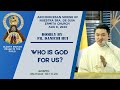 WHO IS GOD FOR US? - Homily by Danichi Hui on August 8, 2024 | Thursday