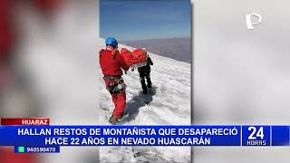 ¡Increíble! Tras 22 años hallan cuerpo de alpinista desaparecido en nevado Huascarán