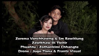 Sm Bawitlung \u0026 Zorema Vanchhawng - Zawlkhaw di tleitir