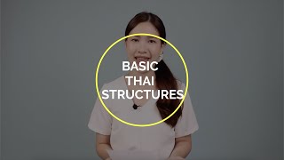 Easy Thai by Sumaa | EP.1 Basic Thai Structures