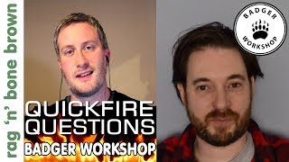 MAKER QUICKFIRE QUESTIONS #3: Matthew Smith (Badger Workshop) Q\u0026A Interview