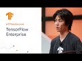 TensorFlow Enterprise: Productionizing TensorFlow with Google Cloud (TF Dev Summit '20)