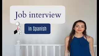 Entrevista de trabajo en español | Job interview in Spanish