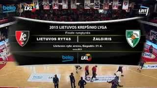 BEKO-LKL finalas: Vilniaus „Lietuvos rytas“ - Kauno „Žalgiris“ [2015-05-31]