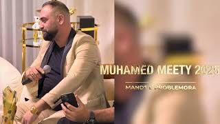 MUHAMED MEETY 2025 PE MANDE E PROBLEMORA (ASO ARBENI SVEDSKA)