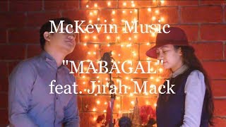 McKevin Music | Mabagal by Moira and Daniel (song cover feat. Jirah Mack)