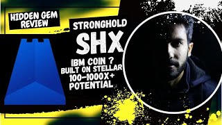 Stronghold SHX | Is SHX Coin truly Undervalued? | Stellar - IBM Involved? | Hidden Gem Review