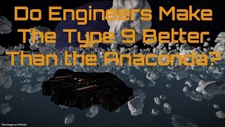 Do Engineers Make The Type 9 a Better Trader Than The Anaconda?