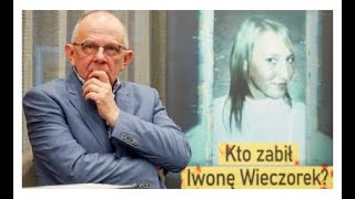 „Umierając, mówił o Iwonie Wieczorek. Powtarzał, że wie, co się z nią stało” Wywiad z Aldoną Szostak