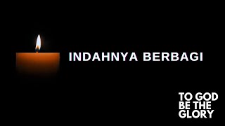 Indahnya Berbagi (Lyric Video) - To God Be The Glory