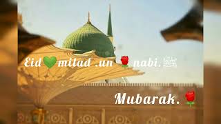 Eid milad un nabi whatsapp status naat Qawwali stusts 12 Sharif whatsapp status