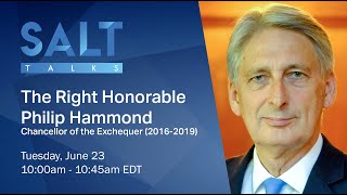 The Right Honorable Philip Hammond: Brexit, Boris Johnson & Financial Regulation | SALT Talks #13