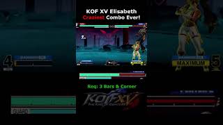 KOF XV - Elisabeth Amazing Combo  [The King of Fighters XV] #shorts