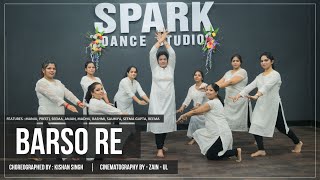 Barso Re | Aishwarya Rai | Spark Dance Studio 🔥