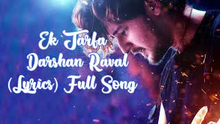 Ek Tarfa Darshan Raval (Lyrics) Full Song | Oficial Music Video Romantic Song