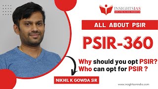 All About PSIR Optional subject for UPSC CSE 2024 | Mr. Nikhil Gowda, PSIR faculty @Insights_IAS