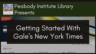 Database Tutorial for Gale New York Times | Peabody Institute Library, Danvers [cc]