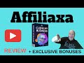 Affiliaxa Review - Plus EXCLUSIVE BONUSES - (Affiliaxa Review)